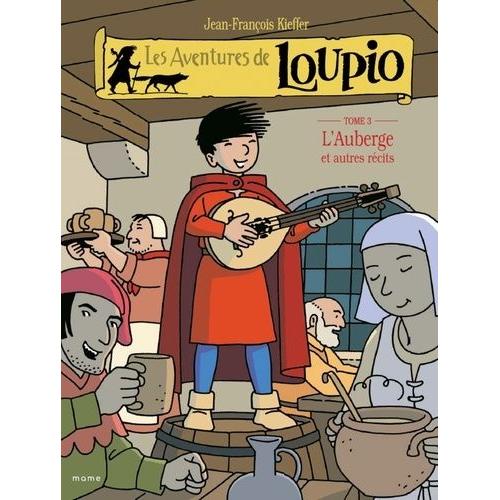 Les Aventures de Loupio - tome 2 - Les Chasseurs et autres récits (French Edition)